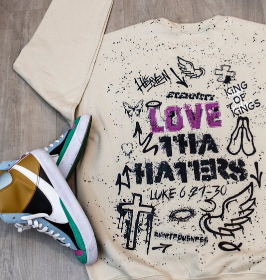"Love Tha Haters" SweatShirt